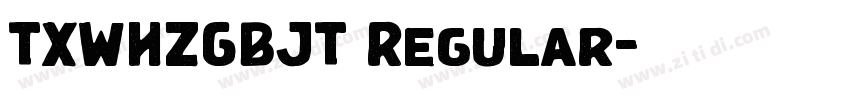 TXWHZGBJT Regular字体转换